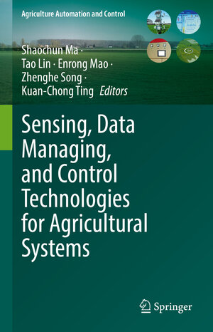 Buchcover Sensing, Data Managing, and Control Technologies for Agricultural Systems  | EAN 9783031038334 | ISBN 3-031-03833-9 | ISBN 978-3-031-03833-4