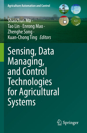 Buchcover Sensing, Data Managing, and Control Technologies for Agricultural Systems  | EAN 9783031038365 | ISBN 3-031-03836-3 | ISBN 978-3-031-03836-5