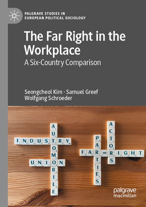 Buchcover The Far Right in the Workplace | Seongcheol Kim | EAN 9783031040047 | ISBN 3-031-04004-X | ISBN 978-3-031-04004-7