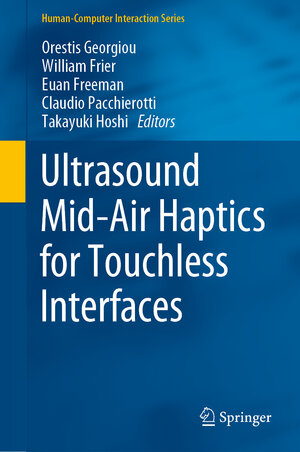 Buchcover Ultrasound Mid-Air Haptics for Touchless Interfaces  | EAN 9783031040436 | ISBN 3-031-04043-0 | ISBN 978-3-031-04043-6