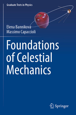 Buchcover Foundations of Celestial Mechanics | Elena Bannikova | EAN 9783031045783 | ISBN 3-031-04578-5 | ISBN 978-3-031-04578-3