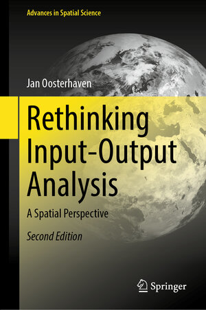 Buchcover Rethinking Input-Output Analysis | Jan Oosterhaven | EAN 9783031050862 | ISBN 3-031-05086-X | ISBN 978-3-031-05086-2