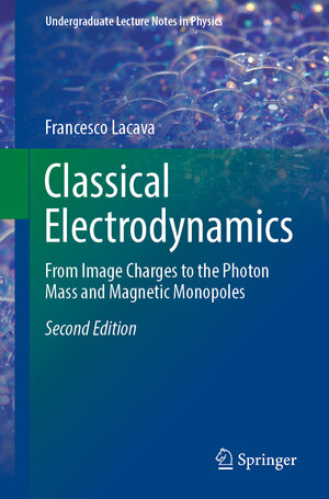 Buchcover Classical Electrodynamics | Francesco Lacava | EAN 9783031050985 | ISBN 3-031-05098-3 | ISBN 978-3-031-05098-5