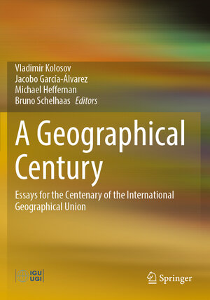 Buchcover A Geographical Century | EAN 9783031054211 | ISBN 3-031-05421-0 | ISBN 978-3-031-05421-1