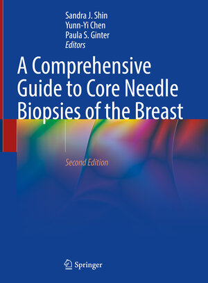 Buchcover A Comprehensive Guide to Core Needle Biopsies of the Breast  | EAN 9783031055317 | ISBN 3-031-05531-4 | ISBN 978-3-031-05531-7