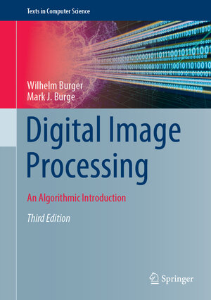 Buchcover Digital Image Processing | Wilhelm Burger | EAN 9783031057434 | ISBN 3-031-05743-0 | ISBN 978-3-031-05743-4