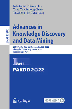 Buchcover Advances in Knowledge Discovery and Data Mining | EAN 9783031059339 | ISBN 3-031-05933-6 | ISBN 978-3-031-05933-9