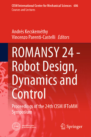 Buchcover ROMANSY 24 - Robot Design, Dynamics and Control | EAN 9783031064098 | ISBN 3-031-06409-7 | ISBN 978-3-031-06409-8