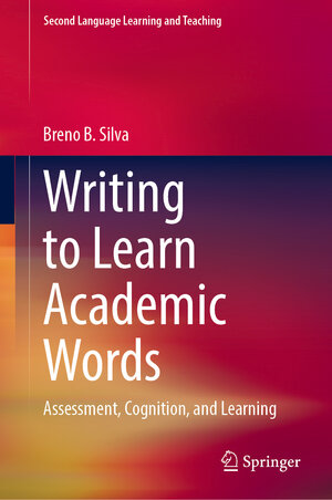Buchcover Writing to Learn Academic Words | Breno B. Silva | EAN 9783031065057 | ISBN 3-031-06505-0 | ISBN 978-3-031-06505-7