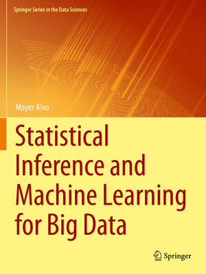 Buchcover Statistical Inference and Machine Learning for Big Data | Mayer Alvo | EAN 9783031067860 | ISBN 3-031-06786-X | ISBN 978-3-031-06786-0