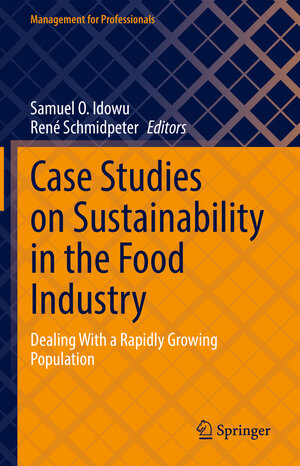 Buchcover Case Studies on Sustainability in the Food Industry  | EAN 9783031077418 | ISBN 3-031-07741-5 | ISBN 978-3-031-07741-8