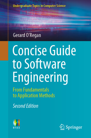 Buchcover Concise Guide to Software Engineering | Gerard O'Regan | EAN 9783031078156 | ISBN 3-031-07815-2 | ISBN 978-3-031-07815-6