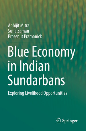 Buchcover Blue Economy in Indian Sundarbans | Abhijit Mitra | EAN 9783031079108 | ISBN 3-031-07910-8 | ISBN 978-3-031-07910-8