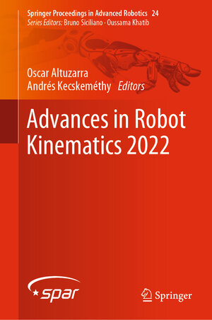 Buchcover Advances in Robot Kinematics 2022  | EAN 9783031081408 | ISBN 3-031-08140-4 | ISBN 978-3-031-08140-8