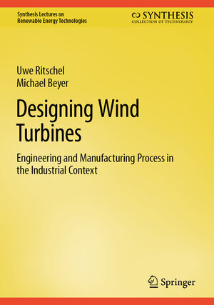 Buchcover Designing Wind Turbines | Uwe Ritschel | EAN 9783031085499 | ISBN 3-031-08549-3 | ISBN 978-3-031-08549-9