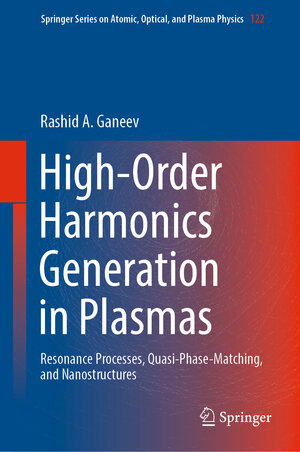 Buchcover High-Order Harmonics Generation in Plasmas | Rashid A. Ganeev | EAN 9783031090394 | ISBN 3-031-09039-X | ISBN 978-3-031-09039-4