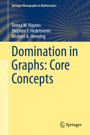 Buchcover Domination in Graphs: Core Concepts | Teresa W. Haynes | EAN 9783031094958 | ISBN 3-031-09495-6 | ISBN 978-3-031-09495-8