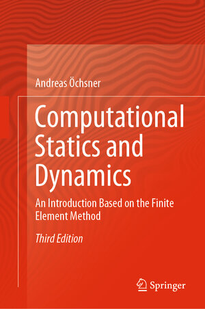 Buchcover Computational Statics and Dynamics | Andreas Öchsner | EAN 9783031096730 | ISBN 3-031-09673-8 | ISBN 978-3-031-09673-0