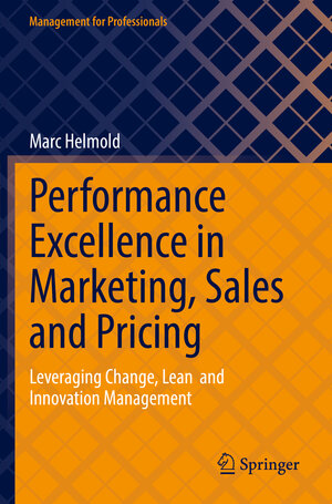 Buchcover Performance Excellence in Marketing, Sales and Pricing | Marc Helmold | EAN 9783031100994 | ISBN 3-031-10099-9 | ISBN 978-3-031-10099-4