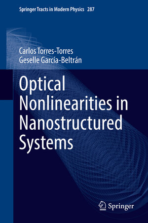 Buchcover Optical Nonlinearities in Nanostructured Systems | Carlos Torres-Torres | EAN 9783031108242 | ISBN 3-031-10824-8 | ISBN 978-3-031-10824-2