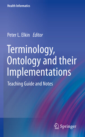 Buchcover Terminology, Ontology and their Implementations  | EAN 9783031113017 | ISBN 3-031-11301-2 | ISBN 978-3-031-11301-7