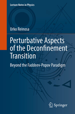 Buchcover Perturbative Aspects of the Deconfinement Transition | Urko Reinosa | EAN 9783031113758 | ISBN 3-031-11375-6 | ISBN 978-3-031-11375-8