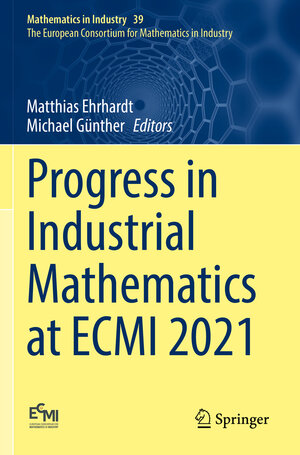 Buchcover Progress in Industrial Mathematics at ECMI 2021  | EAN 9783031118203 | ISBN 3-031-11820-0 | ISBN 978-3-031-11820-3