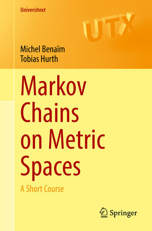 Buchcover Markov Chains on Metric Spaces | Michel Benaïm | EAN 9783031118227 | ISBN 3-031-11822-7 | ISBN 978-3-031-11822-7