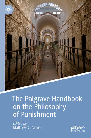 Buchcover The Palgrave Handbook on the Philosophy of Punishment | EAN 9783031118760 | ISBN 3-031-11876-6 | ISBN 978-3-031-11876-0