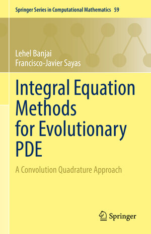 Buchcover Integral Equation Methods for Evolutionary PDE | Lehel Banjai | EAN 9783031132193 | ISBN 3-031-13219-X | ISBN 978-3-031-13219-3