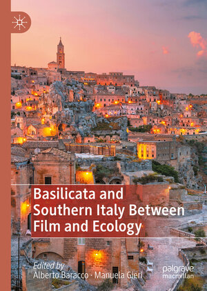 Buchcover Basilicata and Southern Italy Between Film and Ecology  | EAN 9783031135729 | ISBN 3-031-13572-5 | ISBN 978-3-031-13572-9