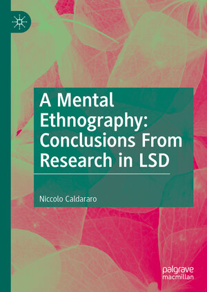 Buchcover A Mental Ethnography: Conclusions from Research in LSD | Niccolo Caldararo | EAN 9783031137440 | ISBN 3-031-13744-2 | ISBN 978-3-031-13744-0
