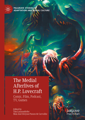 Buchcover The Medial Afterlives of H.P. Lovecraft  | EAN 9783031137655 | ISBN 3-031-13765-5 | ISBN 978-3-031-13765-5