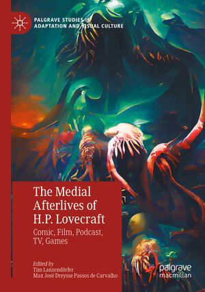 Buchcover The Medial Afterlives of H.P. Lovecraft  | EAN 9783031137679 | ISBN 3-031-13767-1 | ISBN 978-3-031-13767-9