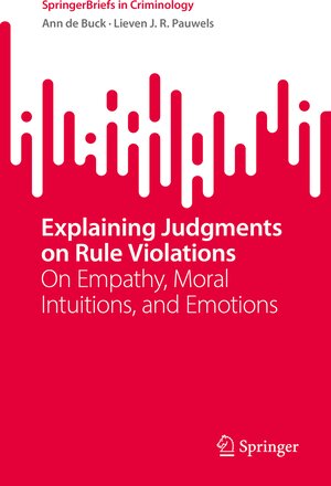 Buchcover Explaining Judgments on Rule Violations | Ann de Buck | EAN 9783031138683 | ISBN 3-031-13868-6 | ISBN 978-3-031-13868-3