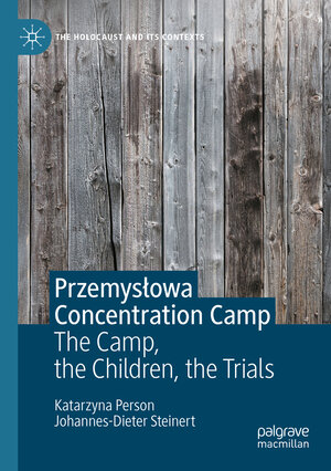 Buchcover Przemysłowa Concentration Camp | Katarzyna Person | EAN 9783031139505 | ISBN 3-031-13950-X | ISBN 978-3-031-13950-5