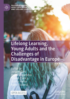 Buchcover Lifelong Learning, Young Adults and the Challenges of Disadvantage in Europe  | EAN 9783031141089 | ISBN 3-031-14108-3 | ISBN 978-3-031-14108-9