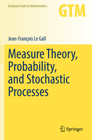 Buchcover Measure Theory, Probability, and Stochastic Processes | Jean-François Le Gall | EAN 9783031142079 | ISBN 3-031-14207-1 | ISBN 978-3-031-14207-9