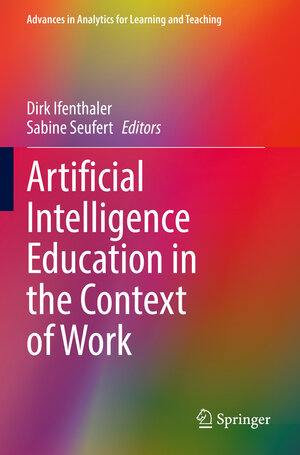 Buchcover Artificial Intelligence Education in the Context of Work | EAN 9783031143939 | ISBN 3-031-14393-0 | ISBN 978-3-031-14393-9