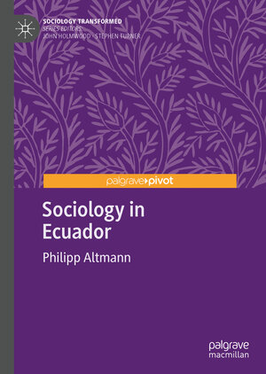 Buchcover Sociology in Ecuador | Philipp Altmann | EAN 9783031144295 | ISBN 3-031-14429-5 | ISBN 978-3-031-14429-5