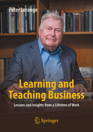 Buchcover Learning and Teaching Business | Peter Lorange | EAN 9783031145643 | ISBN 3-031-14564-X | ISBN 978-3-031-14564-3