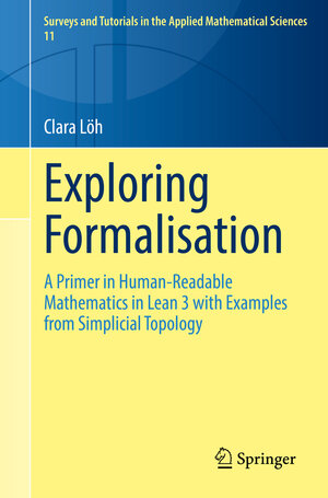 Buchcover Exploring Formalisation | Clara Löh | EAN 9783031146497 | ISBN 3-031-14649-2 | ISBN 978-3-031-14649-7