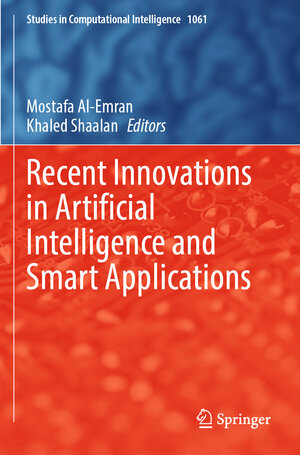 Buchcover Recent Innovations in Artificial Intelligence and Smart Applications | EAN 9783031147500 | ISBN 3-031-14750-2 | ISBN 978-3-031-14750-0