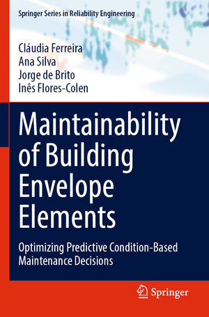 Buchcover Maintainability of Building Envelope Elements | Cláudia Ferreira | EAN 9783031147692 | ISBN 3-031-14769-3 | ISBN 978-3-031-14769-2