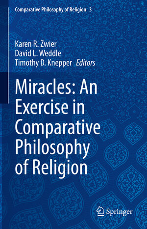Buchcover Miracles: An Exercise in Comparative Philosophy of Religion  | EAN 9783031148644 | ISBN 3-031-14864-9 | ISBN 978-3-031-14864-4