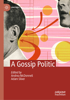 Buchcover A Gossip Politic  | EAN 9783031151194 | ISBN 3-031-15119-4 | ISBN 978-3-031-15119-4