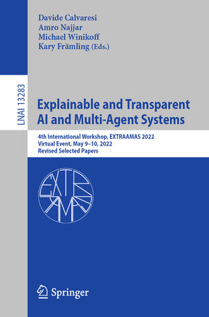 Buchcover Explainable and Transparent AI and Multi-Agent Systems  | EAN 9783031155642 | ISBN 3-031-15564-5 | ISBN 978-3-031-15564-2