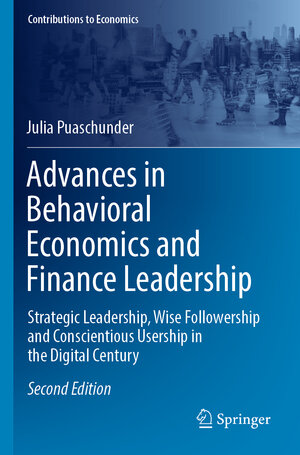 Buchcover Advances in Behavioral Economics and Finance Leadership | Julia Puaschunder | EAN 9783031157127 | ISBN 3-031-15712-5 | ISBN 978-3-031-15712-7