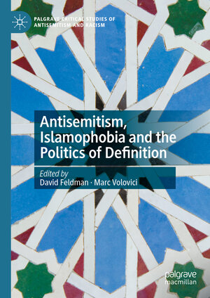 Buchcover Antisemitism, Islamophobia and the Politics of Definition  | EAN 9783031162664 | ISBN 3-031-16266-8 | ISBN 978-3-031-16266-4