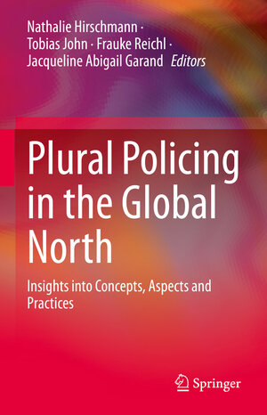 Buchcover Plural Policing in the Global North  | EAN 9783031162732 | ISBN 3-031-16273-0 | ISBN 978-3-031-16273-2